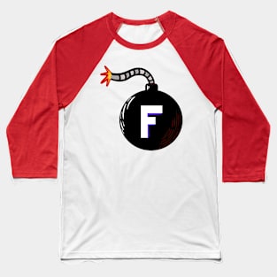 f bomb Baseball T-Shirt